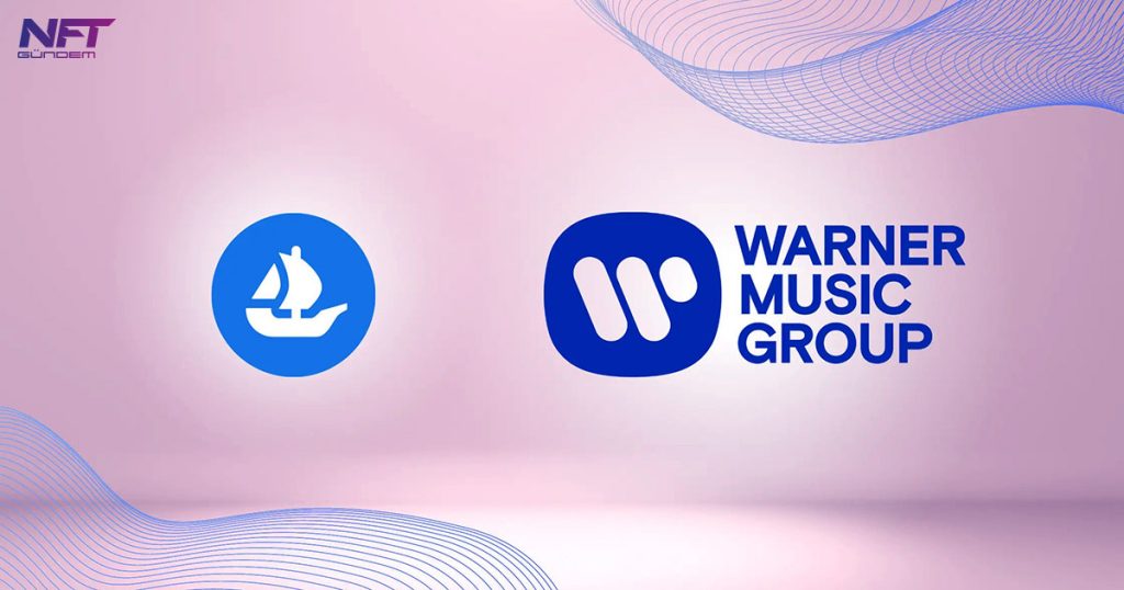 Opensea ile Warner Music Group